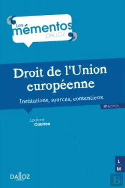 Bertrand.pt - Droit De L'Union Européenne ; Institutions, Sources, Contentieux (4e Édition)