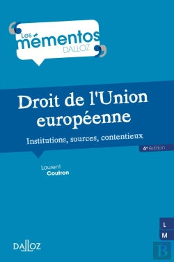 Bertrand.pt - Droit De L'Union Europeenne. Institutions, Sources, Contentieux - 6e Ed.