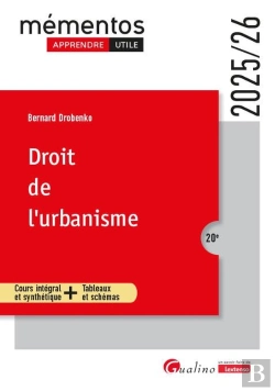 Bertrand.pt - Droit De L'Urbanisme : Cours Intégral Et Synthétique + Tableaux Et Schémas (Édition 2025/2026)