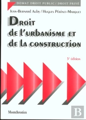 Droit De L'Urbanisme Et De La Construction- 5eme Edition