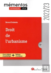 Droit De L'Urbanisme : Un Cours Clair, Structuré Et Accessible ; Nombreux Schémas Et Tableaux (17e Édition)