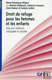 Droit De Refuge Pour Les Femmes Et Les Enfants : Confrontés Aux Violences Conjugales Et Sociales