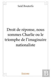 Droit De Reponse, Nous Sommes Charlie Ou Le Triomphe De L'Imaginaire Nationaliste