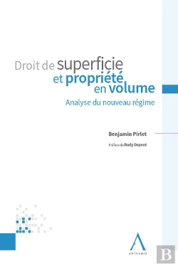 Bertrand.pt - Droit De Superficie Et Propriété En Volume : Analyse Du Nouveau Régime (1re Édition)