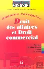 Droit Des Affaires Et Droit Commercial ; Deug Et Licence De Droit ; Annales Corrigees ; 4e Edition