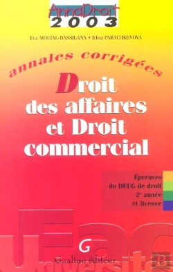 Bertrand.pt - Droit Des Affaires Et Droit Commercial ; Deug Et Licence De Droit ; Annales Corrigees ; 4e Edition