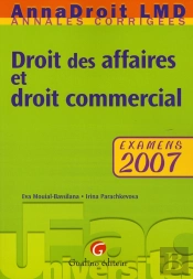 Droit Des Affaires Et Droit Commercial ; Examens 2007