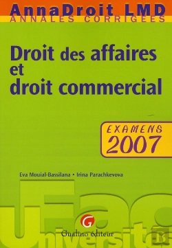 Bertrand.pt - Droit Des Affaires Et Droit Commercial ; Examens 2007