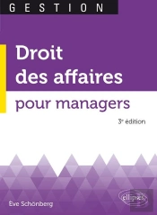 Droit Des Affaires Pour Managers (3e Édition)