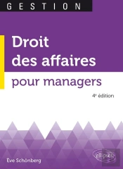 Droit Des Affaires Pour Managers (4e Édition)