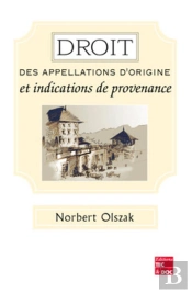Droit Des Appellations D'Origine Et Indications De Provenance