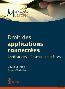 Bertrand.pt - Droit Des Applications Connectées ; Applications, Réseau, Interfaces