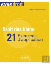 Droit Des Biens : 25 Exercices D'Application