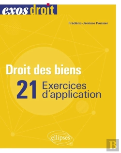 Bertrand.pt - Droit Des Biens : 25 Exercices D'Application