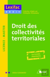 Droit Des Collectivités Territoriales ; Licence, Master ; En Fiches Pratiques