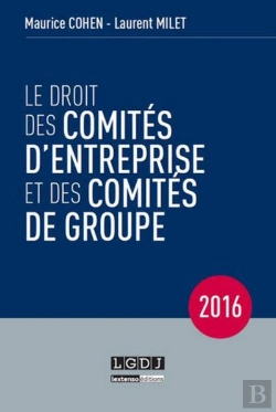 Bertrand.pt - Droit Des Comites D'Entreprise Et Des Comites De Groupe, 12eme Ed. (Le)
