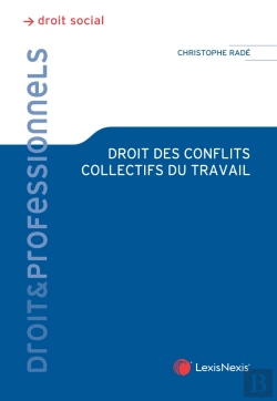 Bertrand.pt - Droit Des Conflits Collectifs Au Travail