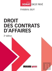 Droit Des Contrats D'Affaires (2e Édition)