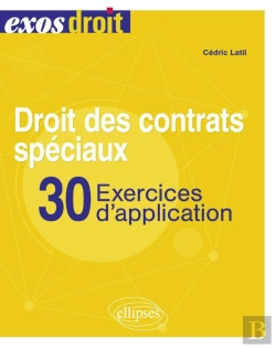 Bertrand.pt - Droit Des Contrats Spéciaux : 30 Exercices D'Application ; À Jour Au 30 Octobre 2023