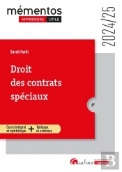 Droit Des Contrats Spéciaux : Cours Intégral Et Synthétique + Tableaux Et Schémas (Édition 2024/2025)