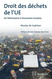 Droit Des Déchets De L'Ue ; De L'Élimination À L'Économie Circulaire