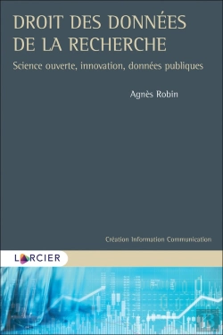 Bertrand.pt - Droit Des Données De La Recherche ; Science Ouverte, Innovation, Données Publiques