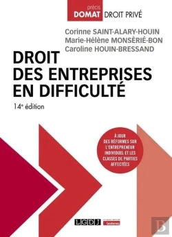 Bertrand.pt - Droit Des Entreprises En Difficulté : À Jour Des Réformes Sur L'Entrepreneur Individuel Et Les Classes De Parties Affectées (14e Édition)