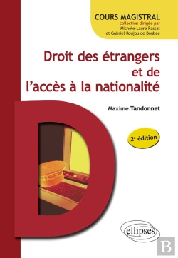 Bertrand.pt - Droit Des Étrangers Et De L'Accès À La Nationalité - 2e Édition