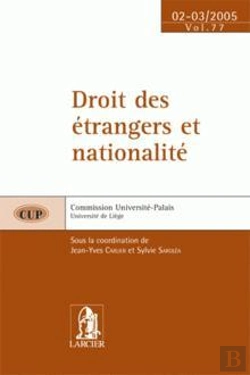 Bertrand.pt - Droit Des Etrangers Et Droit De La Nationalite - Cup77 - 25 Fevrier 05