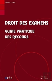 Droit Des Examens ; Guide Pratique Des Recours