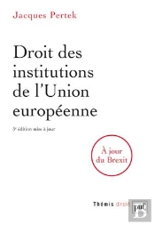 Droit Des Institutions De L'Union Europeenne (5e Édition)