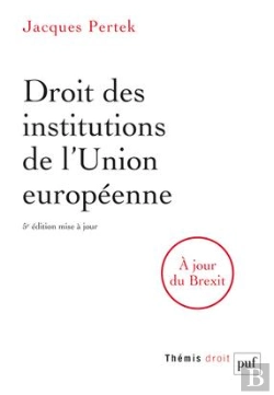 Bertrand.pt - Droit Des Institutions De L'Union Europeenne (5e Édition)