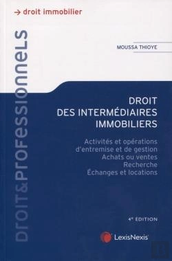 Bertrand.pt - Droit Des Intermédiaires Immobiliers ; Activités Et Opérations D'Entremise Et De Gestion (4e Édition)