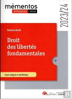 Bertrand.pt - Droit Des Libertés Fondamentales : Cours Intégral Et Synthétique (Édition 2023/2024)