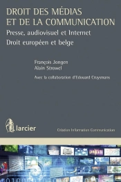 Droit Des Médias ; Presse, Audiovisuel Et Internet