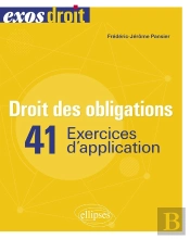 Droit Des Obligations : 41 Exercices D'Application