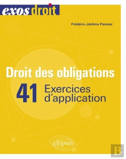 Bertrand.pt - Droit Des Obligations : 41 Exercices D'Application