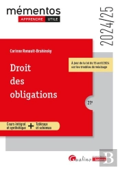 Droit Des Obligations : Cours Intégral Et Synthétique + Tableaux Et Schémas. Intègre Les Dispositions De La Loi Du 15 Avril 2024 Sur Les Troubles Du Voisinage (Édition 2024/2025)