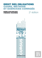 Droit Des Obligations ; Cours, Méthodes Et Exercices Corrigés (2e Édition)