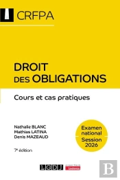 Droit Des Obligations - Crfpa - Examen National Session 2026 : Cours Et Cas Pratiques