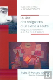 Droit Des Obligations D'Un Siecle A L'Autre (Le)