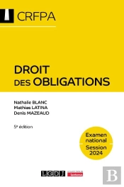 Droit Des Obligations : Examen National Session 2024 (5e Édition)