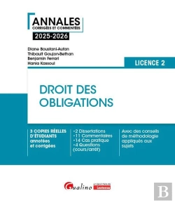 Bertrand.pt - Droit Des Obligations - L2 : 3 Copies Réelles D'Étudiants Annotées Et Corrigées - 2 Dissertations - 11 Commentaires - 14  Cas Pratique - 4 Questions (Cours/Arrêts). Avec Des Conseils De Méthodologie