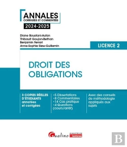 Bertrand.pt - Droit Des Obligations - L2 : 3 Copies Réelles D'Étudiants Annotées Et Corrigées 8 Dissertations, 6 Commentaires, 12  Cas Pratique, 5 Questions (Cours/Arrêts)Des Conseils De Méthodologie Appliqués Aux 