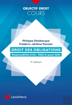 Bertrand.pt - Droit Des Obligations ; Responsabilité Civile ; Délit Et Quasi-Délit