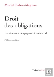 Droit Des Obligations. T1 - Contrat Et Engagement Unilateral