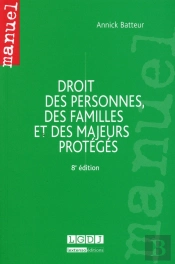 Droit Des Personnes, Des Familles Et Des Majeurs Proteges, 8eme Ed.