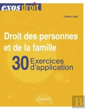 Droit Des Personnes Et De La Famille : 30 Exercices D'Application