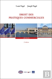 Droit Des Pratiques Commerciales (2e Édition)