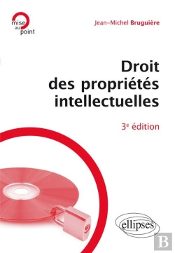 Bertrand.pt - Droit Des Propriétés Intellectuelles (3e Édition)